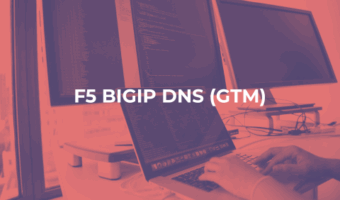 F5 BIGIP DNS (GLOBAL TRAFFIC MANAGER) course